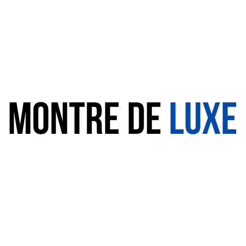 Montre De Luxe